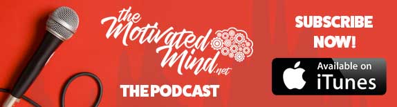 Subscribe To The Motivated Mind Podcast